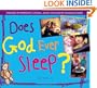 Does God Ever Sleep?