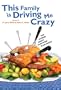 This Family Is Driving Me Crazy: Ten Stories About Surviving Your Family