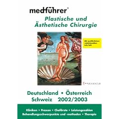 Medf�hrer Plastische und �sthetische Chirurgie. Deutschland, �sterreich und Schweiz 2002/2003