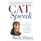 catspeak how to communicate with cats by learning their secret language