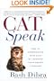 Catspeak:: How to Communicate with Cats by Learning Their Secret Language