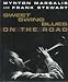 Sweet Swing Blues on the Road: A Year with Wynton Marsalis and His Septet