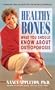 Healthy Bones: What You Should Know about Osteoporosis