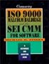 Comparing ISO 9000, Malcolm Baldrige, And the SEI CMM for Software: A Reference and Selection Guide