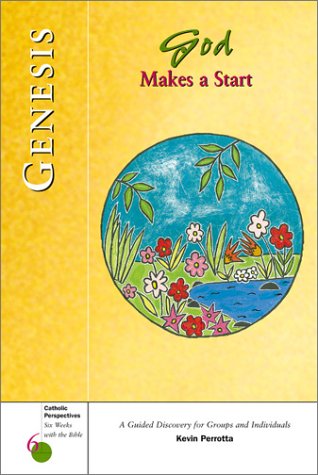 Genesis 1-11: God Makes a Start (Catholic Perspectives- 6 Weeks With the Bible, 5) (Catholic Perspectives- 6 Weeks With the Bible, 5) under Catechisms in The Books Store