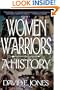 Women Warriors: A History (The Warriors)