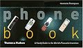 Phone Book: The Ulimate Guide to the Cell Phone Phenomenon