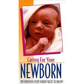 Caring for Your Newborn [VHS]