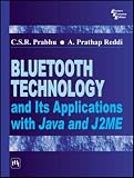 Bluetooth Technology and Its Applications with JAVA and J2ME
