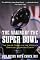 The Making of the Super Bowl: The Inside Story of the World's Greatest Sporting Event