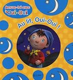 Livres : Au lit, Oui-Oui !