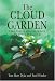  : The Cloud Garden: A True Story of Adventure, Survival, and Extreme Horticulture