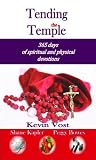 Tending the Temple: 365 days of spiritual and physical devotions