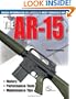 The Gun Digest Book of the AR-15