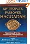 My People's Passover Haggadah: Traditional Texts, Modern Commentaries Volume 1