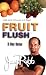 Fruit Flush 3 Day Detox