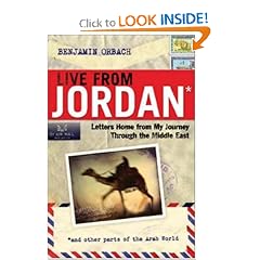 Live From Jordan: Letters Home From My Journey Through the Middle East