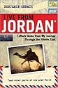 Live From Jordan: Letters Home From My Journey Through the Middle East