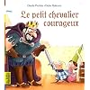 Le petit chevalier courageux