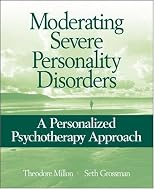 Moderating Severe Personality Disorders: A Personalized Psychotherapy Approach