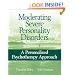 Moderating Severe Personality Disorders: A Personalized Psychotherapy Approach