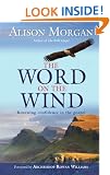 The Word on the Wind: Renewing Confidence in the Gospel