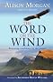 The Word on the Wind: Renewing Confidence in the Gospel