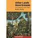Other Lands Have Dreams: From Baghdad to Pekin Prison