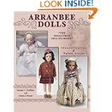 Arranbee Dolls: The Dolls That Sell on Sight by Suzanne L. DeMillar