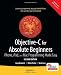 Objective-C for Absolute Beginners: iPhone, iPad and Mac Programming Made Easy
