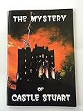 The mystery of Castle Stuart