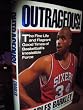 Outrageous!: The Fine Life and Flagrant Good Times of Basketball's Irresistible Force