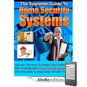 The Supreme Guide To Home Security Systems