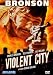 Search : Violent City