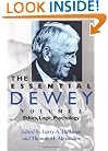 The Essential Dewey, Vol. 2: Ethics, Logic, Psychology
