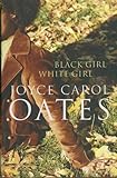 Black girl / white girl : a novel