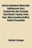Hochschullehrer (Riverside, Kalifornien): Kurt Schwertsik, Karl Schiske, John Varick Tunney, Peter Fuss, Oleg Janowitsch Wiro, Robert Rosenthal - 
