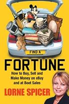 Find a Fortune: How to Buy, Sell and Make Money on eBay and at Boot Sales