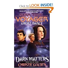 Ghost Dance (Star Trek Voyager, No 20, Dark Matters Book Two of Three) by Christie Golden