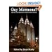 Gay Mormons?: Latter-day Saint Experiences of Same-Gender Attraction