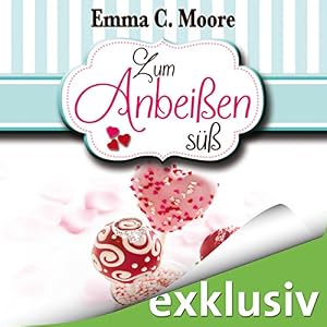 Zum Anbeißen süß (Zuckergussgeschichten 1)
