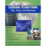 Exchange Traded Funds - Tips, Tricks, and Shortcuts