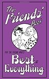 The friends' book : for the friend who's best at everything