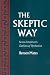 The Skeptic Way: Sextus Empiricuss Outlines of Pyrrhonism