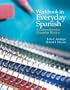 Workbook in Everyday Spanish: A Comprehensive Grammar Review (4th Edition)