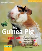 My Guinea Pig and Me (For the Love of Animals Series)