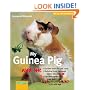 My Guinea Pig and Me (For the Love of Animals Series)