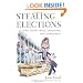 Stealing Elections: How Voter Fraud Threatens Our Democracy