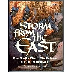 Storm from the East: From Genghis Khan to Khubilai Khan