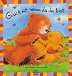 Gl�ck ist, wenn du da bist